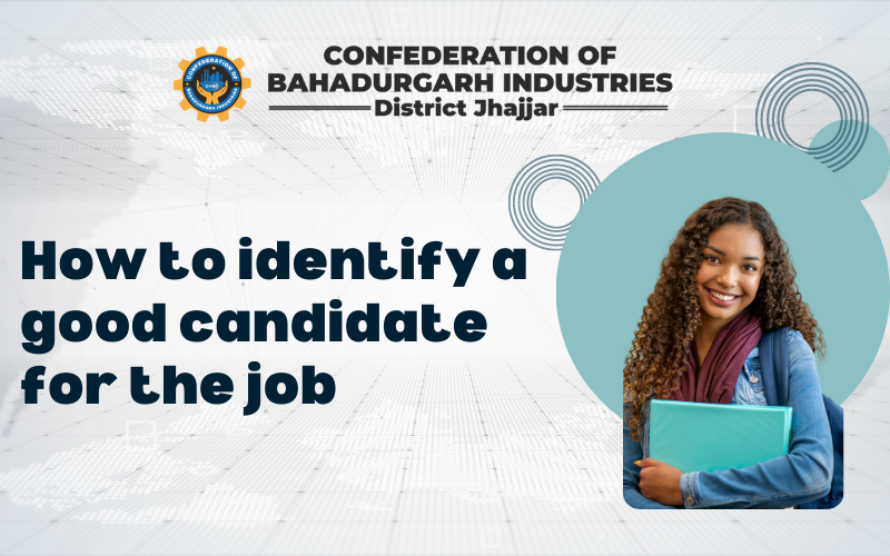 How to identify a good candidate for the job