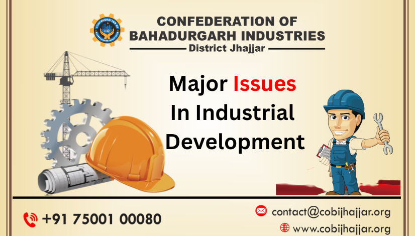 Major Issues in Industrial Development
