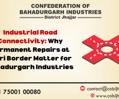 Industrial Road Connectivity Why Permanent Repairs at Tikri Border Matter for Bahadurgarh Industries